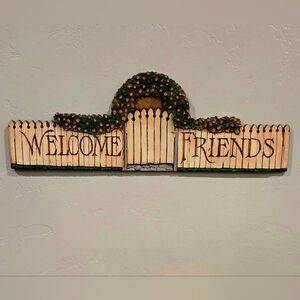 NWOT Welcome Friends Wall Decor (24" X 8")